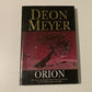 Orion - Deon Meyer (First edition)