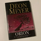 Orion - Deon Meyer (First edition)
