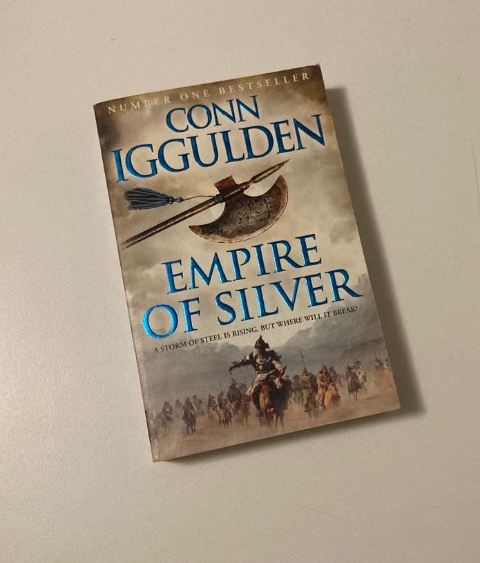 Empire of silver - Conn Iggulden (Conqueror #4)