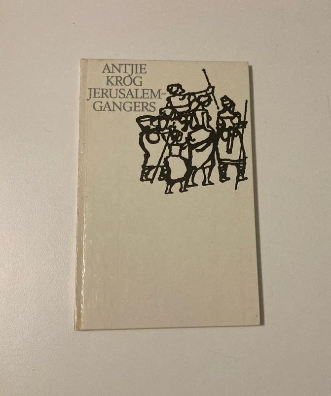Jerusalemgangers - Antjie Krog (First edition)