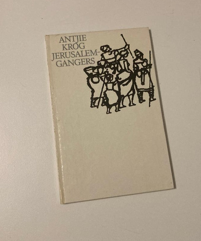 Jerusalemgangers - Antjie Krog (First edition)