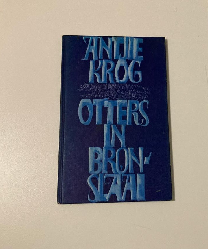 Otters in bronslaai - Antjie Krog (First edition)