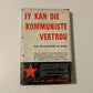Jy kan die kommuniste vertrou - Dr. Fred Schwarz