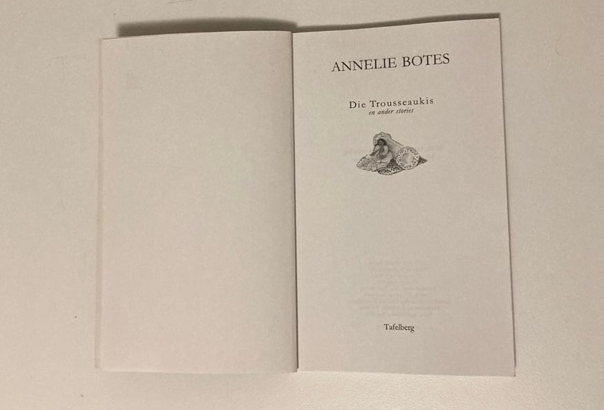 Die trousseaukis en ander stories - Annelie Botes (First edition)