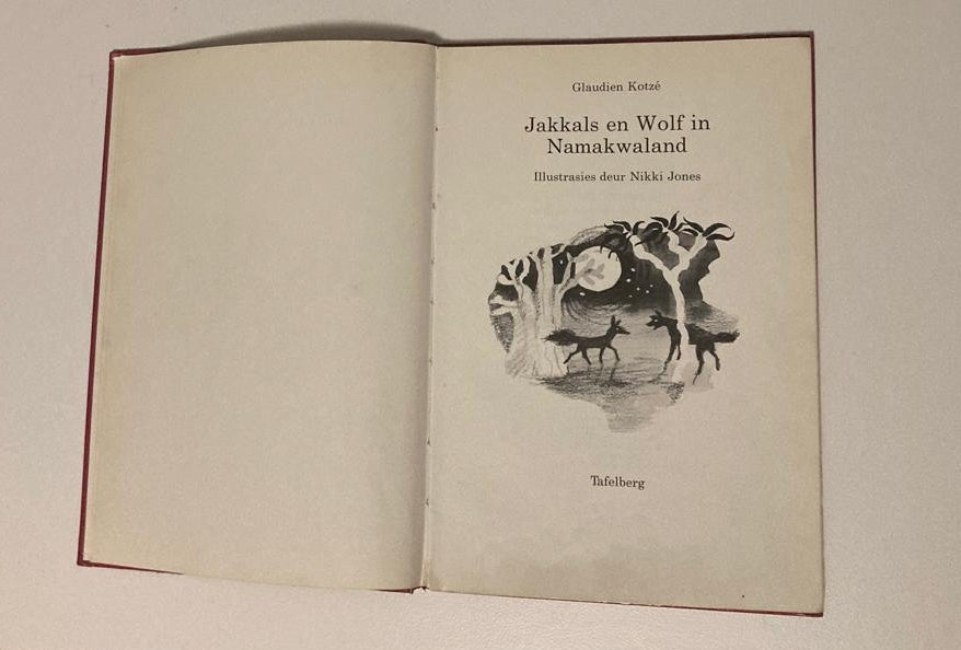 Jakkals en Wolf in Namakwaland - Glaudien Kotzé (First edition)