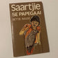 Saartjie se pappegaai - Bettie Naudé (Saartjie #7)
