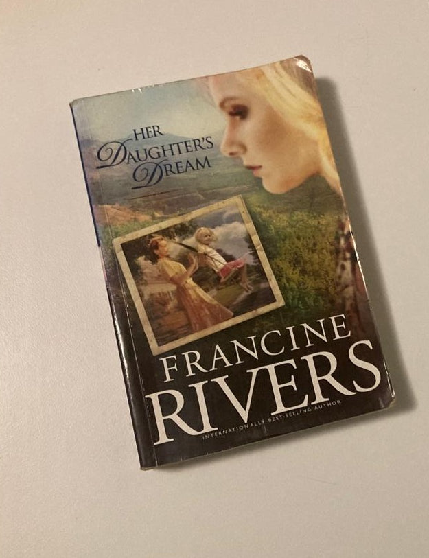 Her daughter's dream - Francine Rivers (Marta's Legacy #2)