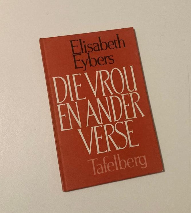 Die vrou en ander verse - Elisabeth Eybers