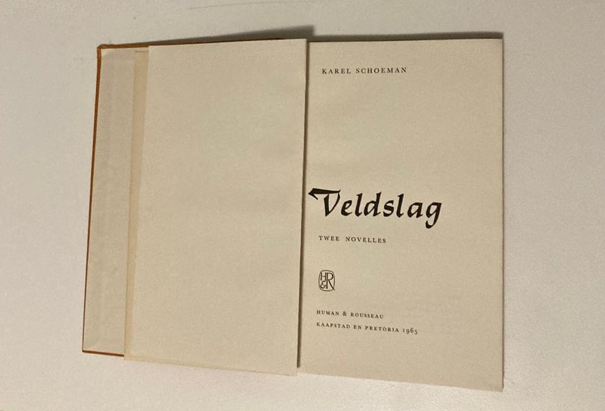 Veldslag: Twee novelles - Karel Schoeman (First edition)