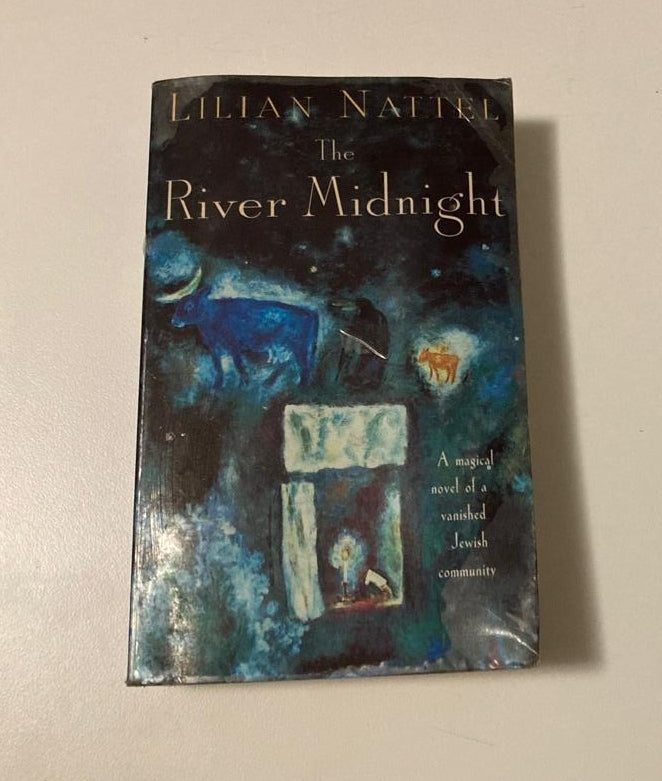 The river midnight - Lilian Nattel (First UK edition)