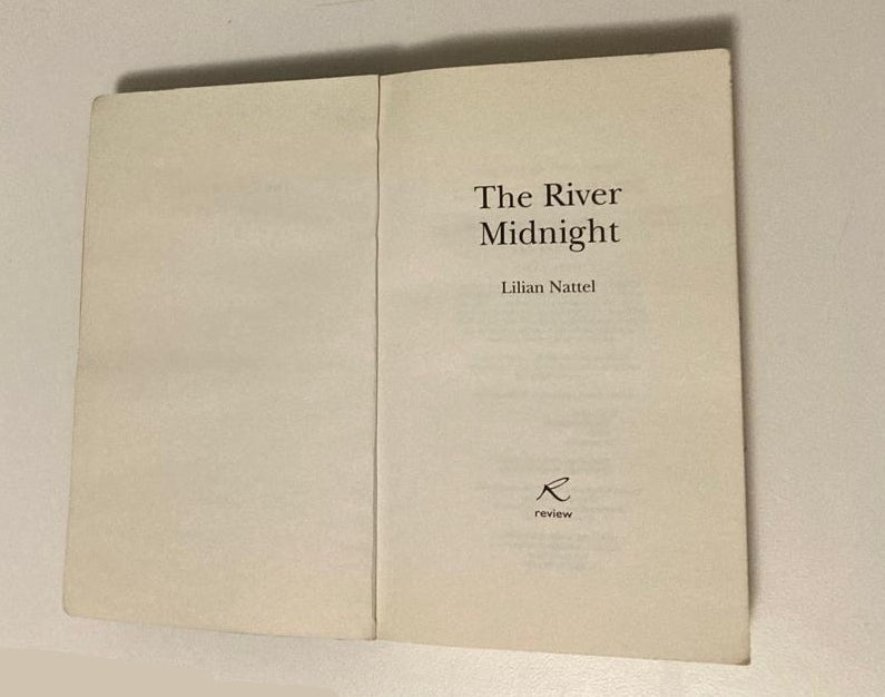 The river midnight - Lilian Nattel (First UK edition)