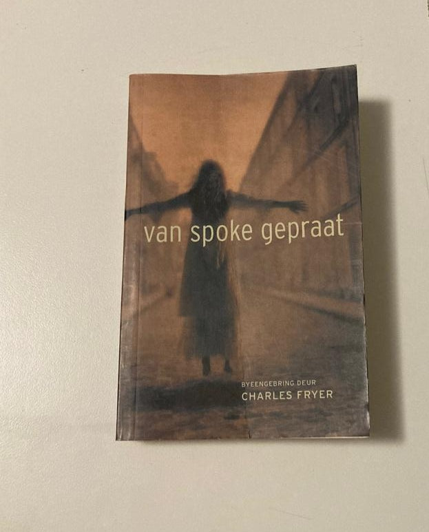 Van spoke gepraat - Byeengebring deur Charles Fryer (First edition)