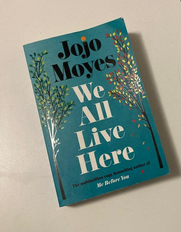 We all live here - Jojo Moyes