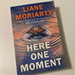 Here one moment - Liane Moriarty