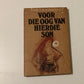 Voor die oog van hierdie son - Maretha Maartens (First edition)