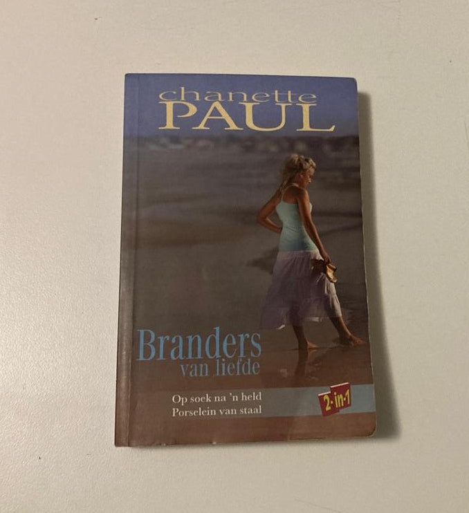 Branders van liefde - Chanette Paul (First edition)
