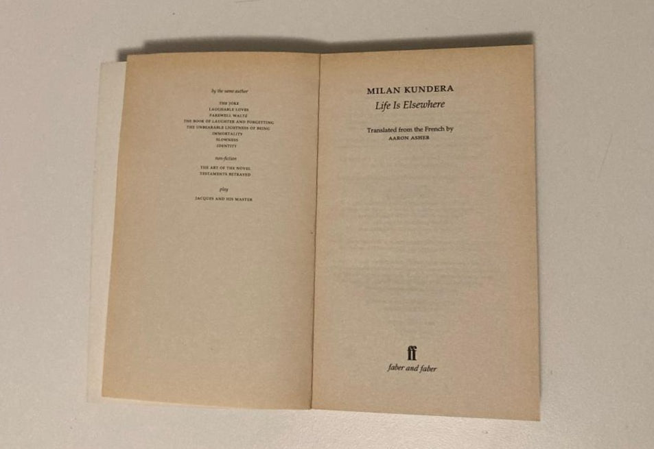 Life is elsewhere - Milan Kundera