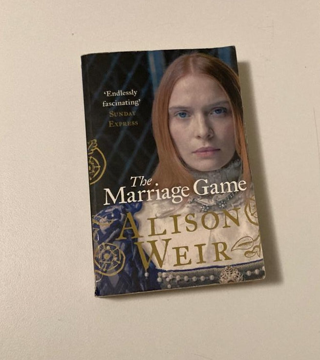 The marriage game - Alison Weir (Elizabeth I #2; Signed)