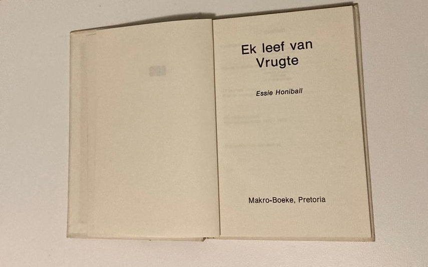 Ek leef van vrugte - Essie Honiball