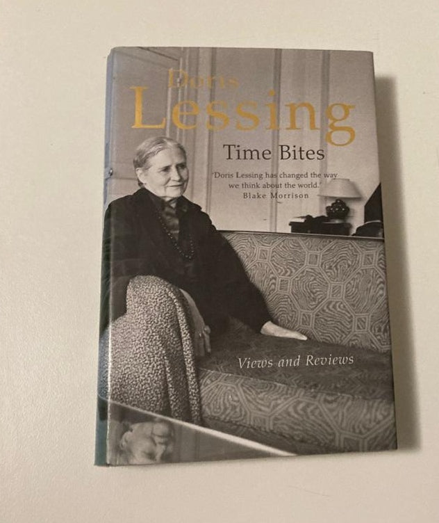 Time bites: Views and reviews - Doris Lessing (First UK edition)