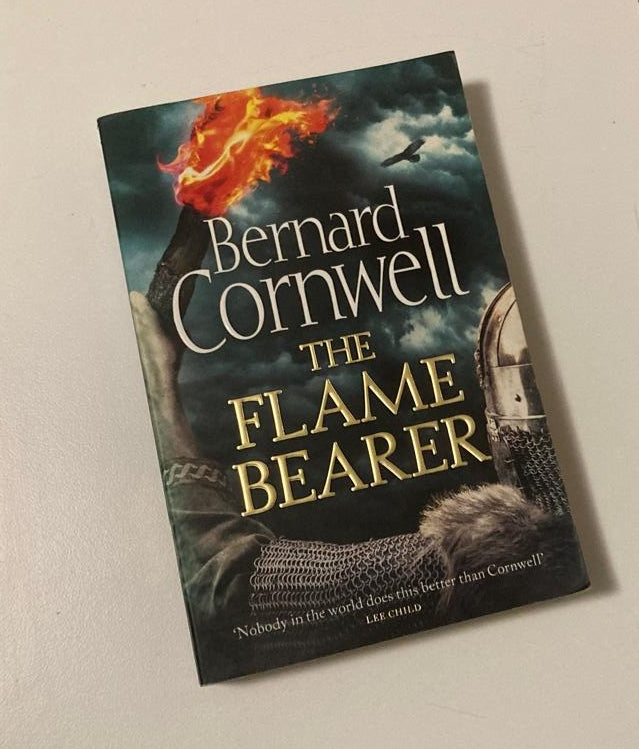 The flame bearer - Bernard Cornwell (The Last Kingdom #10; First UK edition)