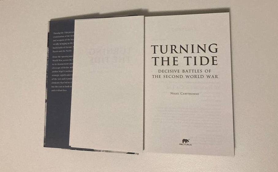 Turning the tide: Decisive victories of the Second World War - Nigel Cawthorne