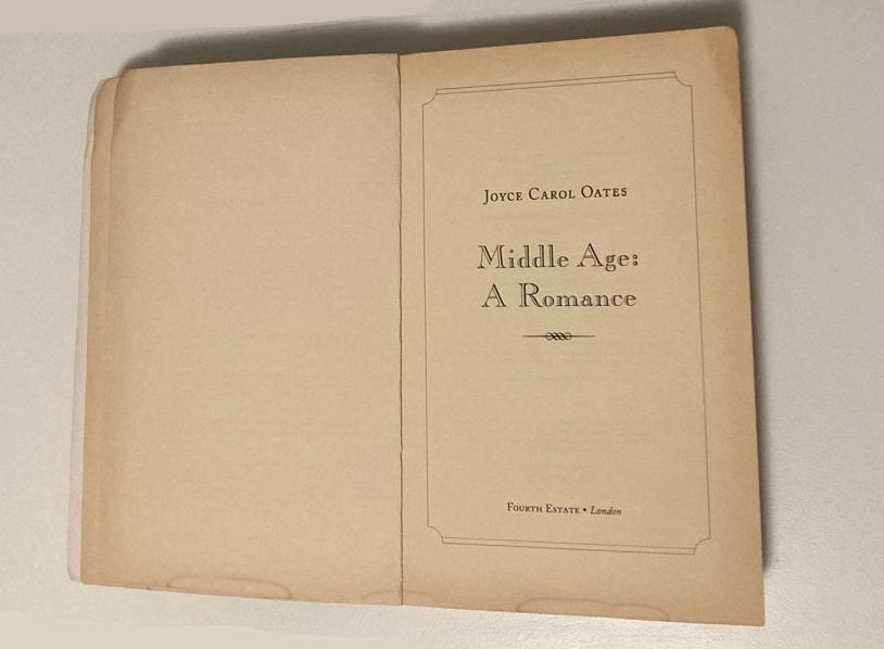 Middle age: A romance - Joyce Carol Oates (First UK edition)