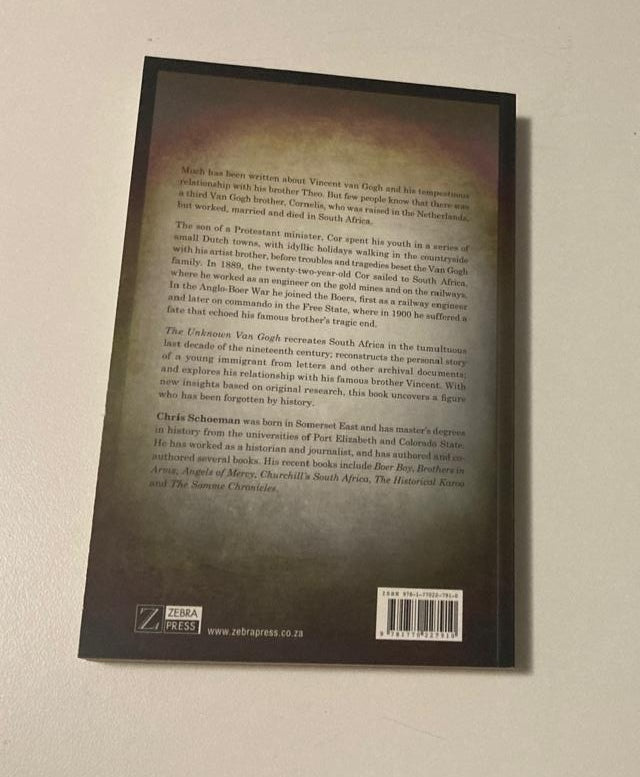 The unknown Van Gogh: The life of Cornelis van Gogh, from the Netherlands to South Africa - Chris Schoeman (First edition)