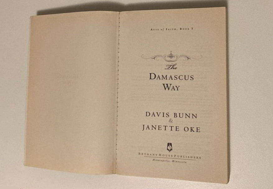 The Damascus way - Davis Bunn & Janette Oke (Acts of Faith #3)