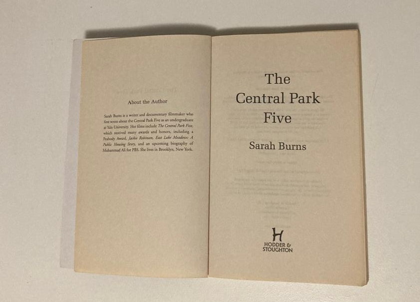 The Central Park five: The untold story behind one of New York City's most infamous crimes - Sarah Burns
