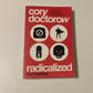 Radicalized: Four novellas - Cory Doctorow