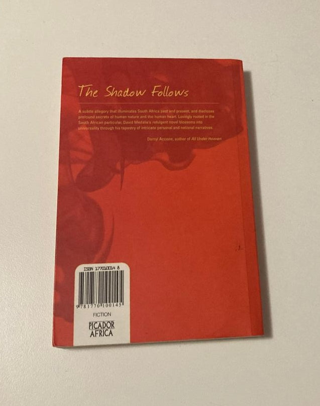 The shadow follows - David Medalie (First edition)