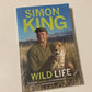 Wild life - Simon King (First edition)