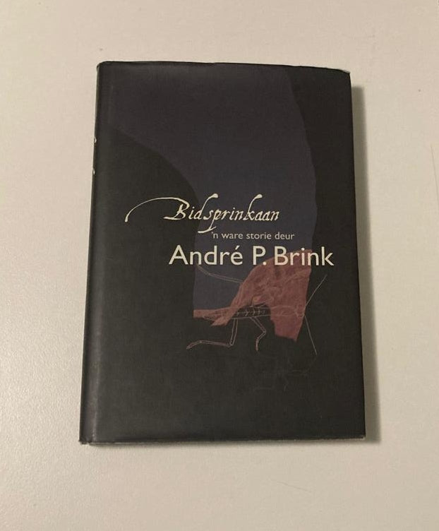 Bidsprinkaan - André P. Brink (Signed; First edition)