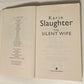 The silent wife - Karin Slaughter (First edition; Will Trent #10)