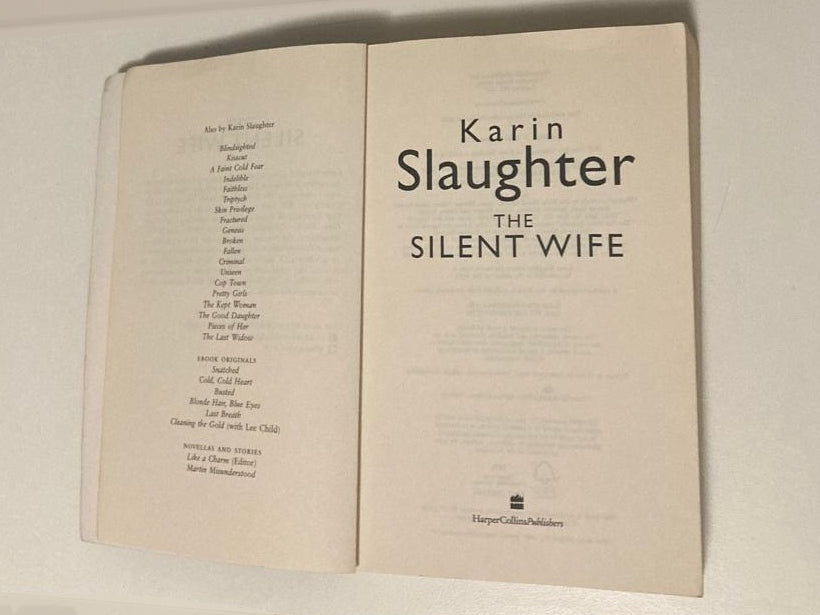 The silent wife - Karin Slaughter (First edition; Will Trent #10)