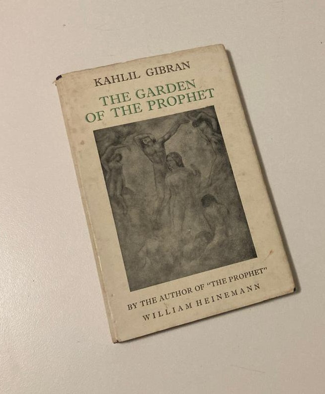 The garden of the prophet - Kahlil Gibran
