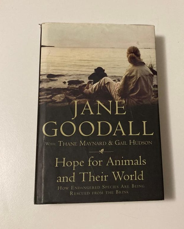 Hope for animals and their world: How endangered species are being rescued from the brink - Jane Goodall with Thane Maynard and Gail Hudson