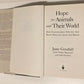 Hope for animals and their world: How endangered species are being rescued from the brink - Jane Goodall with Thane Maynard and Gail Hudson