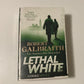Lethal white - Robert Galbraith (Cormoran Strike #4)