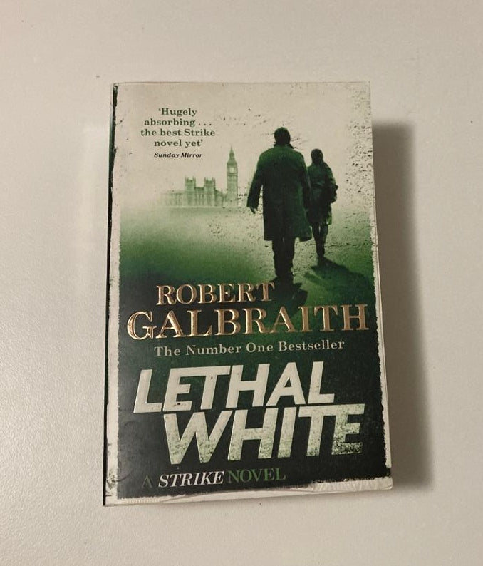 Lethal white - Robert Galbraith (Cormoran Strike #4)