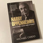 Harry Oppenheimer: Diamonds, gold and dynasty - Michael Cardo (First edition)
