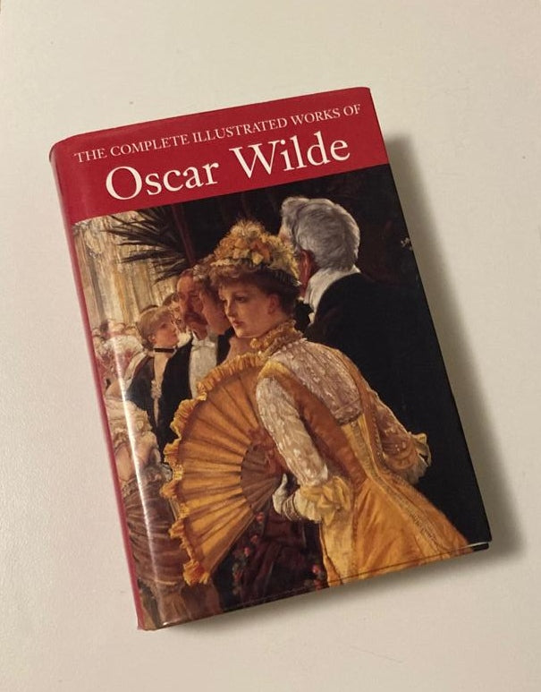 The complete illustrated works of Oscar Wilde