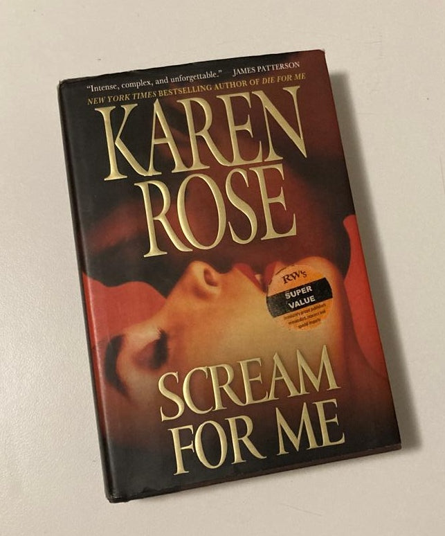 Scream for me - Karen Rose (Romantic Suspense #8; First edition)