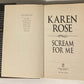 Scream for me - Karen Rose (Romantic Suspense #8; First edition)