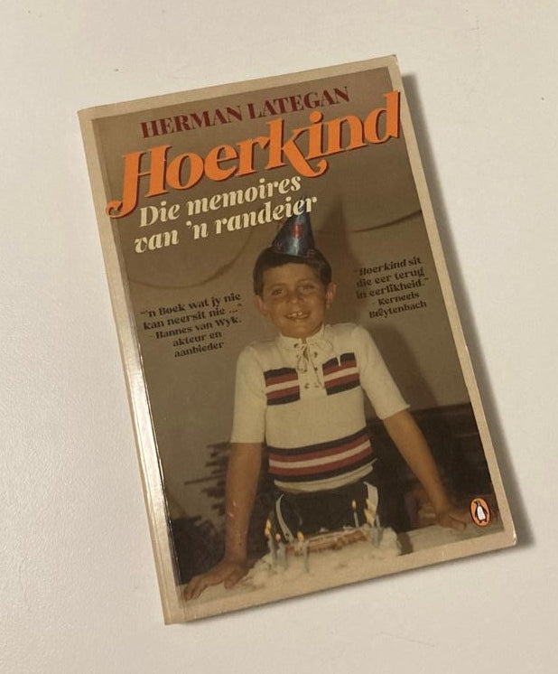 Hoerkind: Die memoires van ’n randeier - Herman Lategan