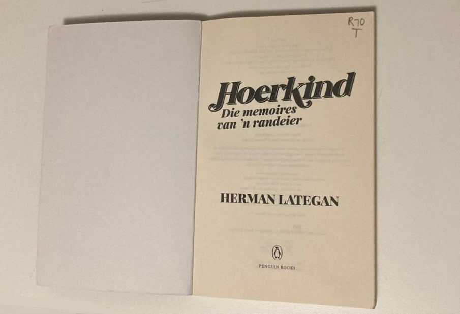 Hoerkind: Die memoires van ’n randeier - Herman Lategan