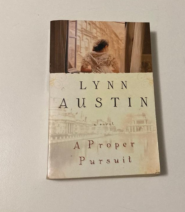 A proper pursuit - Lynn Austin