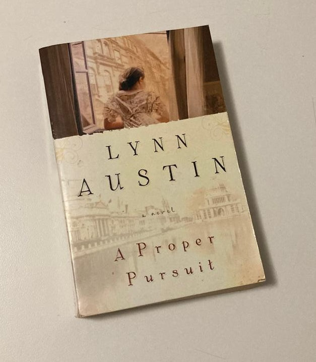 A proper pursuit - Lynn Austin