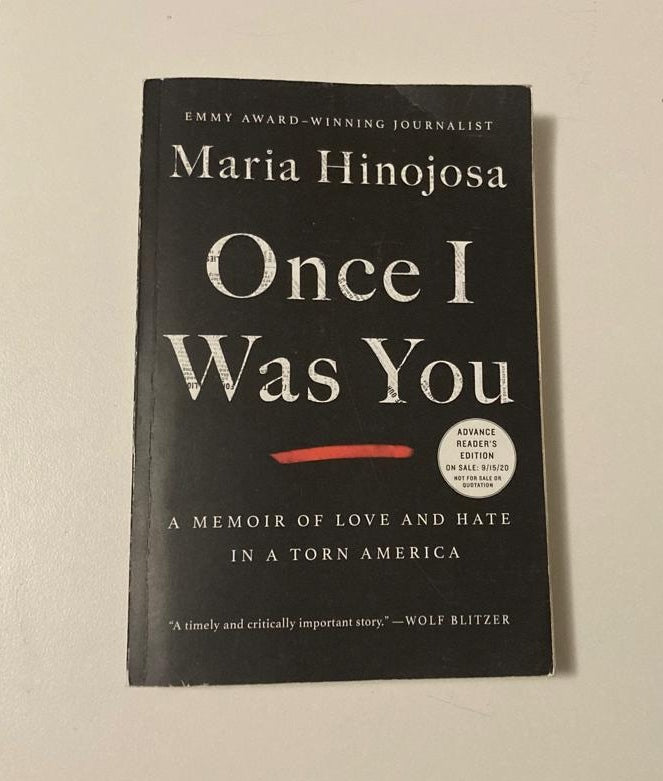 Once I was you - Maria Hinojosa (Uncorrected book proof)